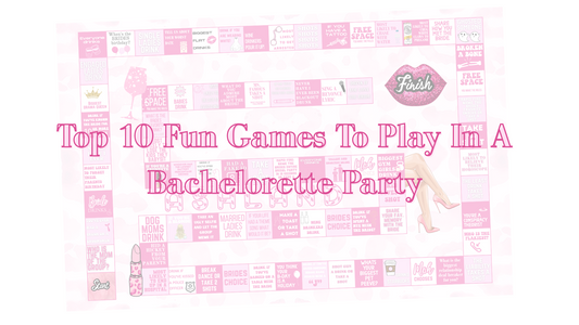 Top 10 Fun Games To Play In A Bachelorette Party