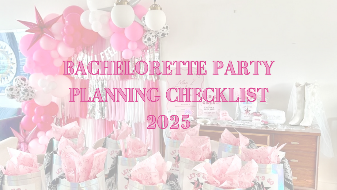 Bachelorette Party Planning Guide: 2025 Checklist